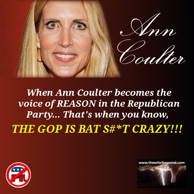 Crazy Ann Coulter the Voice of Reason